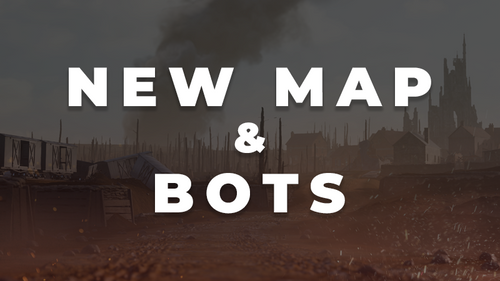 New Map & Bots